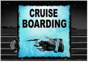 Cruise Ship Boarding Sign