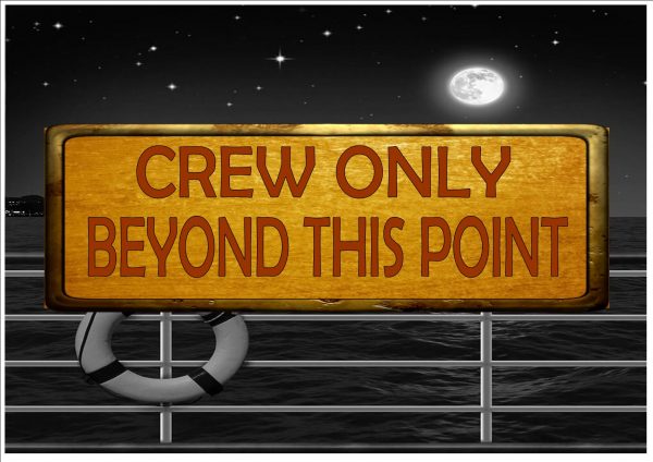 Cruise Ship Crew Only Sign