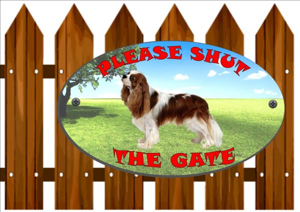 Cavalier King Charles Shut The Gate Sign