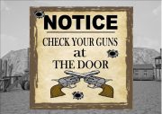 Check Your Guns Sign