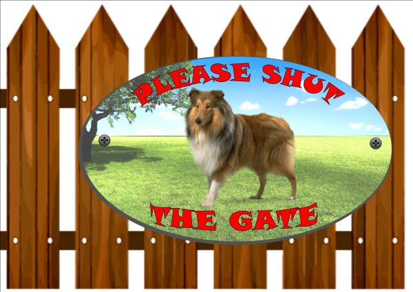 Collie Shut The Gate Sign