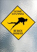 Gone Scuba Diving Sign