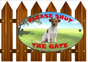 Jack russell Shut The Gate Sign