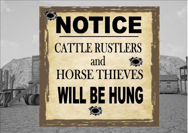 Notice Cattle Rustlers Sign