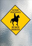 Gone Horse Riding Sign