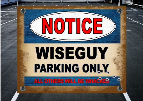 WISEGUY PARKING SPACE