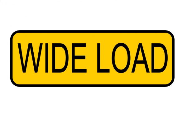 Wide Load truckers sign