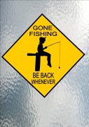 Gone Fishing Sign